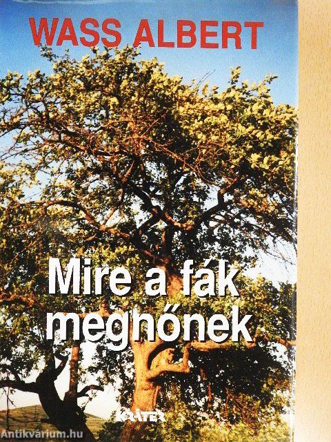 Mire a fák megnőnek