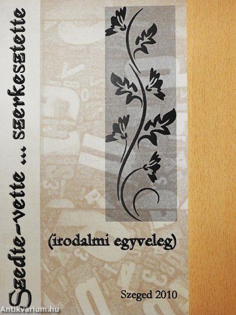 Szedte-vette ... szerkesztette