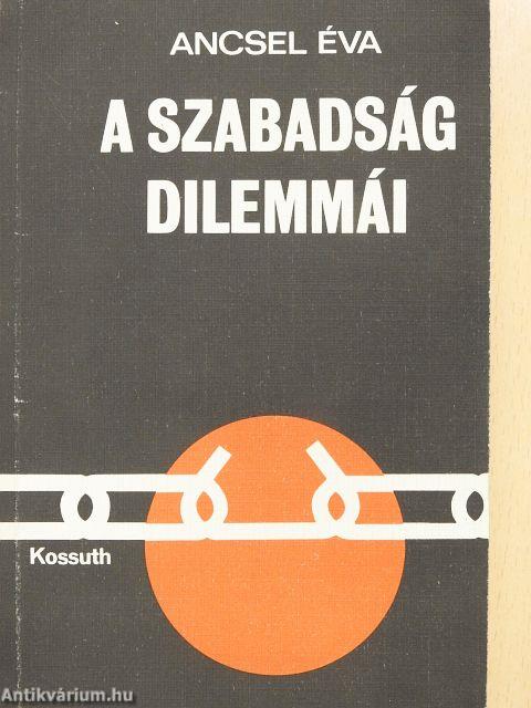 A szabadság dilemmái