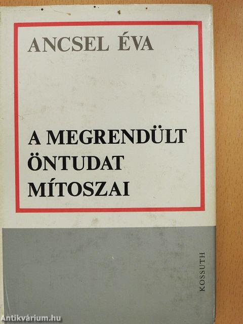 A megrendült öntudat mítoszai