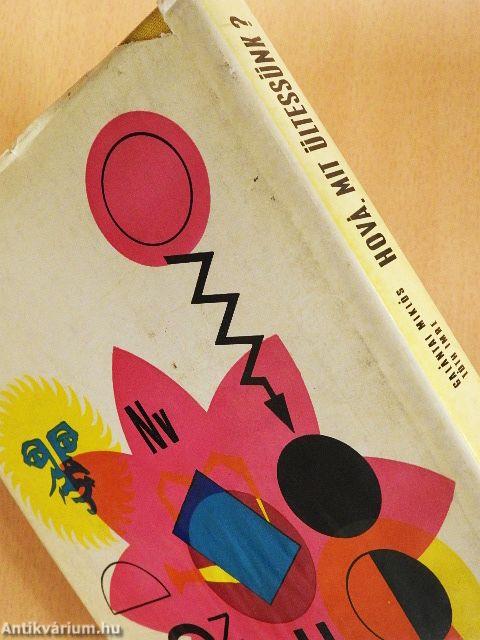 Hová, mit ültessünk?