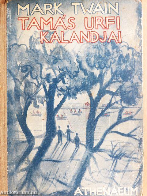 Tamás úrfi kalandjai