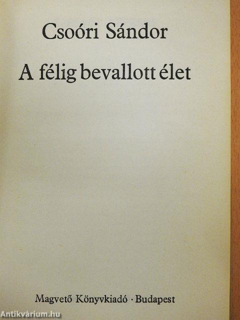 A félig bevallott élet