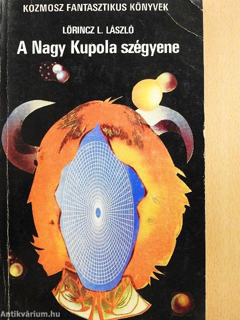 A Nagy Kupola szégyene