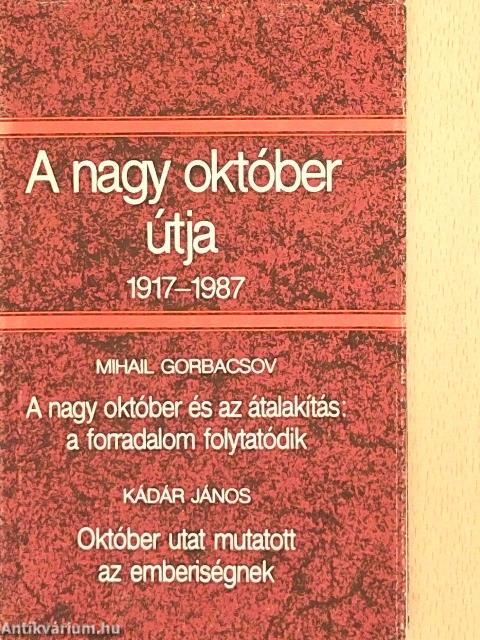 A nagy október útja 1917-1987