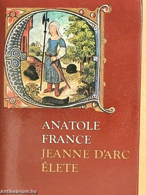 Jeanne D'Arc élete