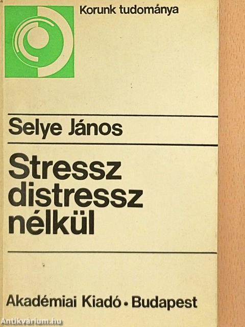 Stressz distressz nélkül