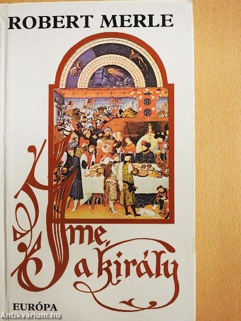 Íme, a király
