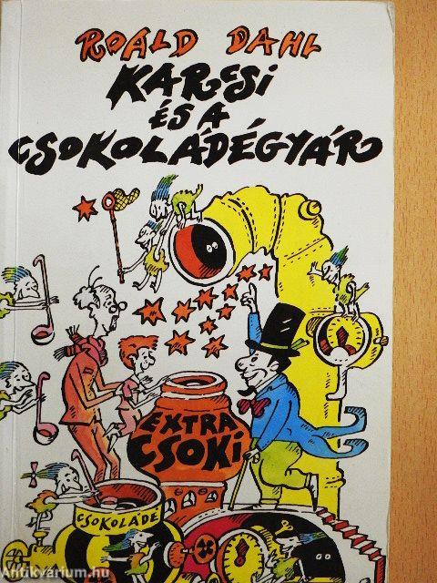 Karcsi és a csokoládégyár