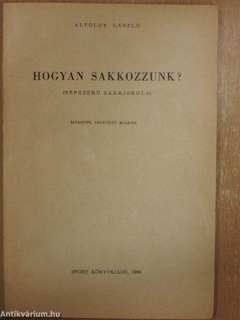 Hogyan sakkozzunk?