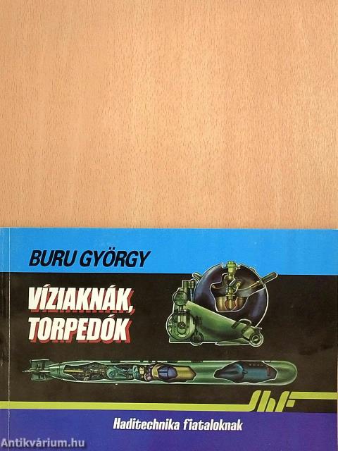 Víziaknák, torpedók