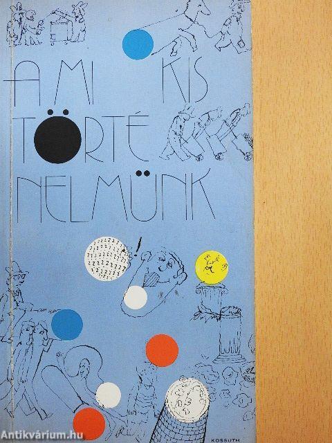 A mi kis történelmünk