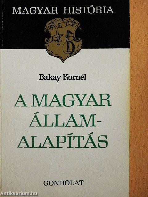 A magyar államalapítás