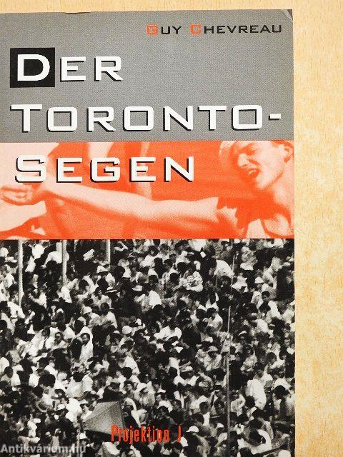 Der Toronto-Segen