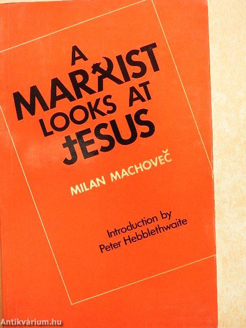 A Marxist Looks at Jesus