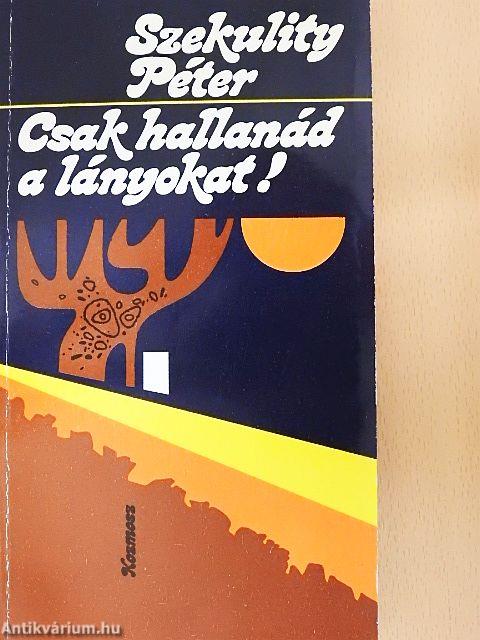 Csak hallanád a lányokat!