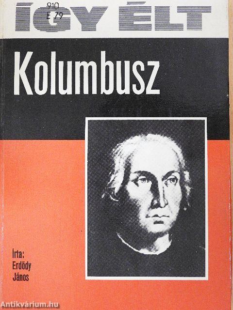 Így élt Kolumbusz