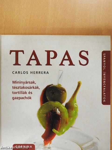 Tapas - Spanyol ínyencfalatok