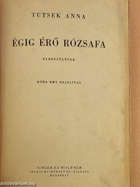 Égig érő rózsafa