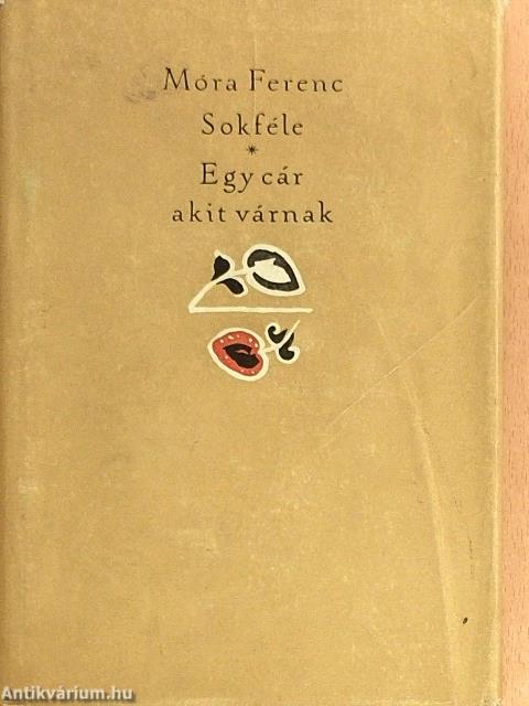 Sokféle/Egy cár, akit várnak