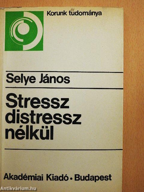 Stressz distressz nélkül
