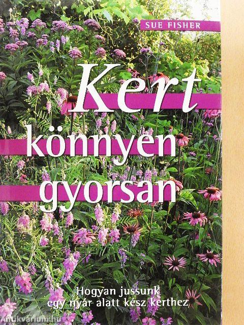 Kert könnyen, gyorsan