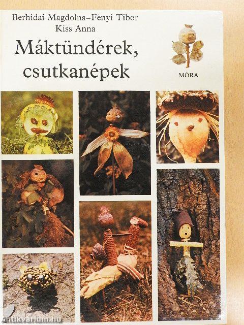 Máktündérek, csutkanépek