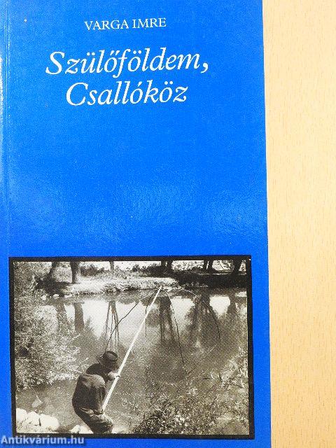 Szülőföldem, Csallóköz