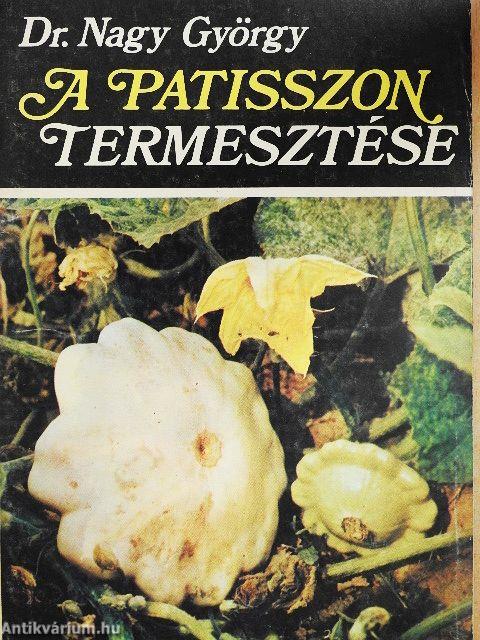 A patisszon termesztése