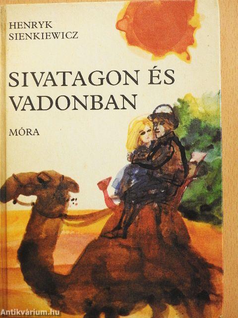 Sivatagon és vadonban