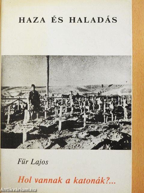 Hol vannak a katonák?...