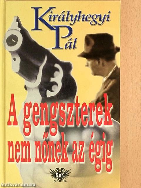 A gengszterek nem nőnek az égig