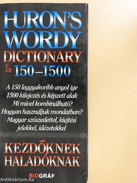 Huron's wordy dictionary 150-1500