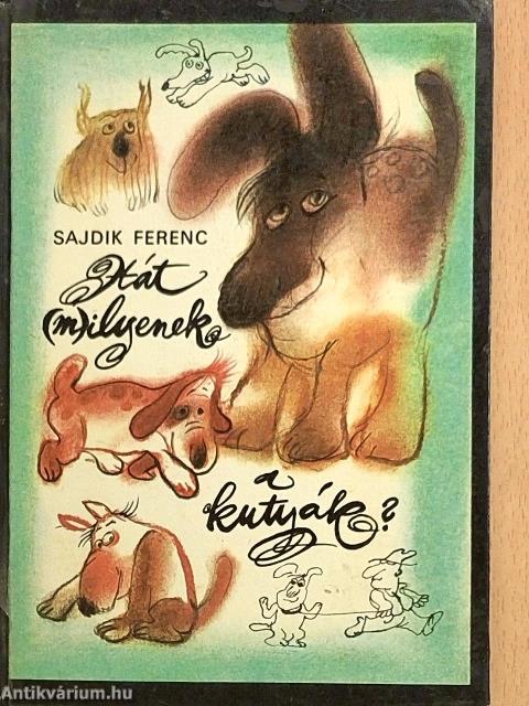 Hát (m)ilyenek a kutyák?