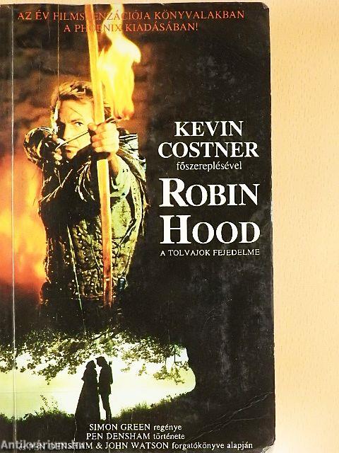 Robin Hood, a tolvajok fejedelme