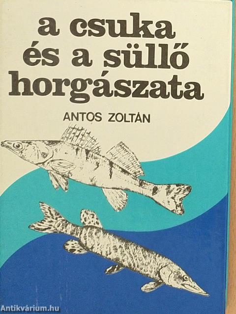 A csuka és a süllő horgászata