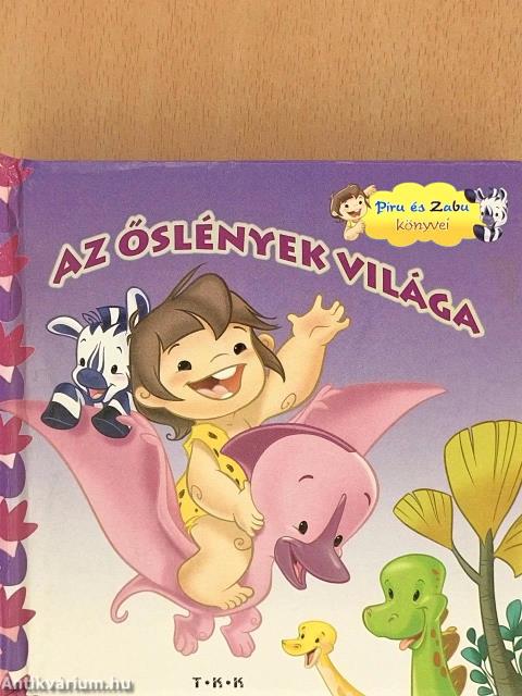 Az őslények világa