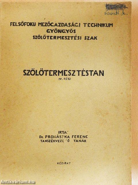 Szőlőtermesztéstan IV.