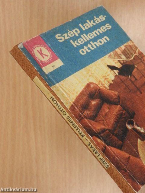 Szép lakás - kellemes otthon