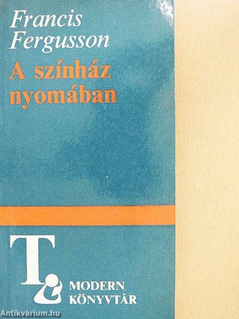 A színház nyomában