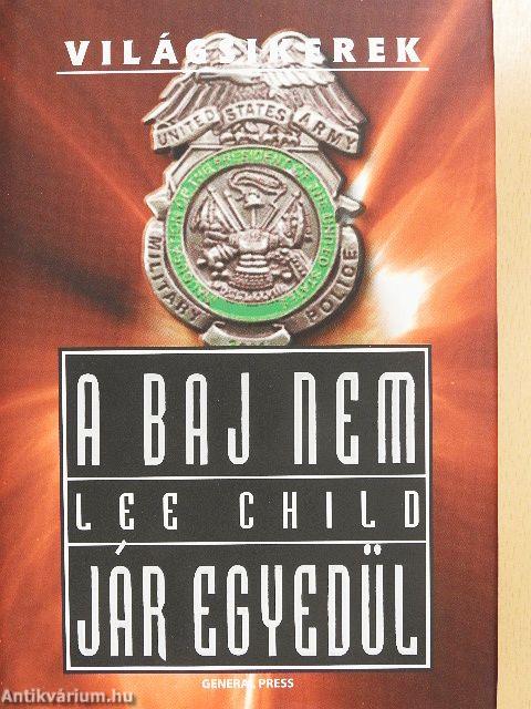 A baj nem jár egyedül