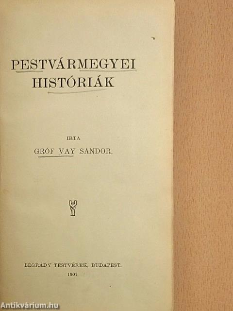 Pestvármegyei históriák