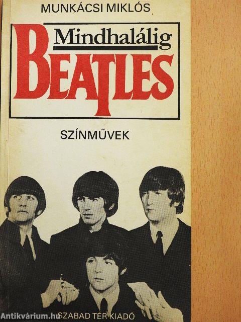 Mindhalálig Beatles