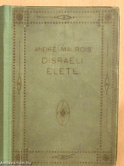 Disraëli élete