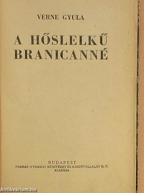 A hőslelkű Branicanné