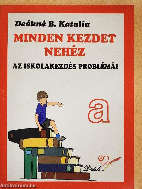 Minden kezdet nehéz