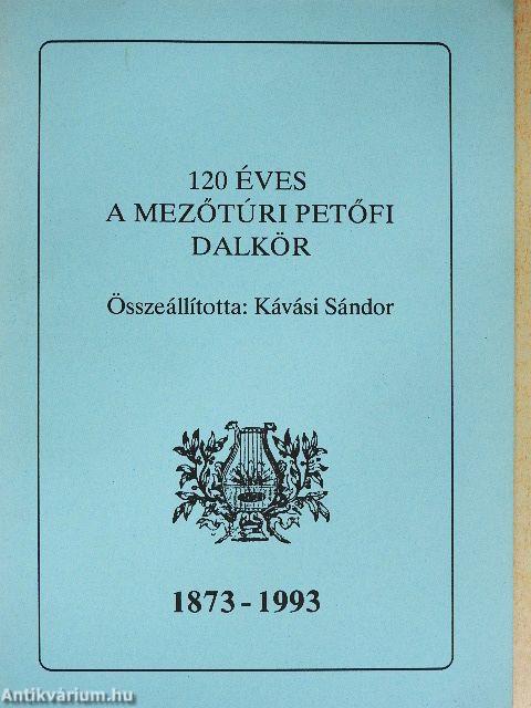 120 éves a Mezőtúri Petőfi Dalkör