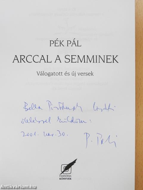 Arccal a semminek (dedikált példány)