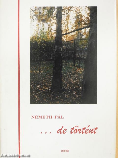 ... de történt (dedikált példány)