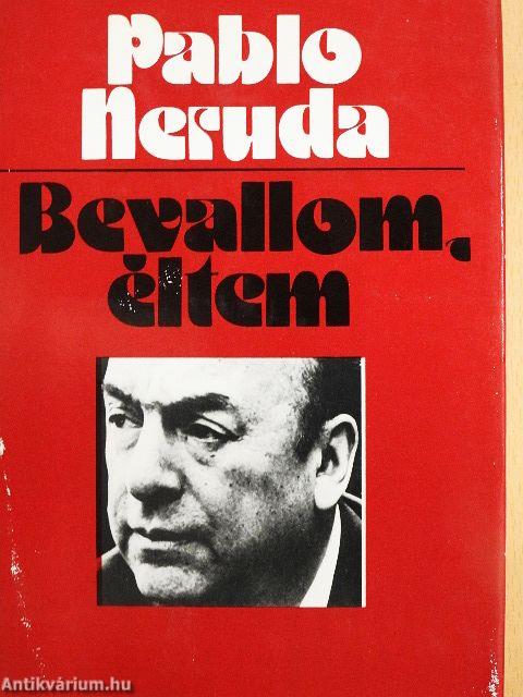 Bevallom, éltem